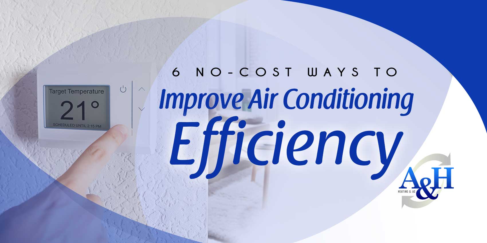 6 No-Cost Ways to Improve Air Conditioning Efficiency