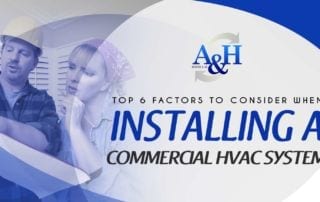 Top 6 Factors to Consider When Installing a Commercial HVAC System